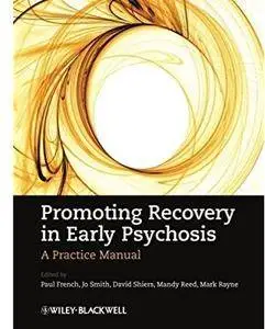Promoting Recovery in Early Psychosis: A Practice Manual [Repost]
