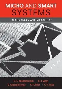 Micro and Smart Systems: Technology and Modeling (repost)