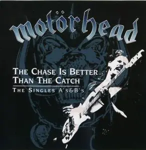 Motörhead - The Chase Is Better Than the Catch: The Singles A's & B's (2000)
