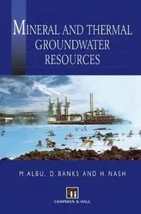 Mineral and Thermal Groundwater Resources