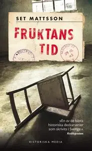 «Fruktans tid» by Set Mattsson