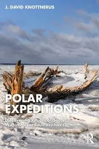 Polar Expeditions: Discovering Rituals of Success within Hazardous Ventures