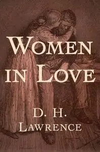 «Women in Love» by David Herbert Lawrence