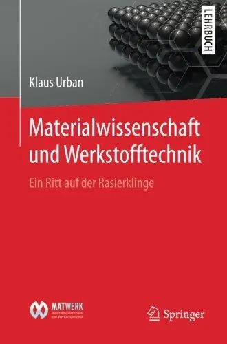 Materialwissenschaft und Werkstofftechnik: Ein Ritt auf der Rasierklinge