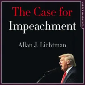 «The Case for Impeachment» by Allan J. Lichtman