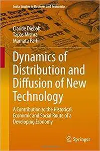 Dynamics of Distribution and Diffusion of New Technology