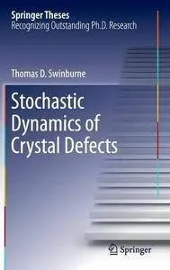Stochastic Dynamics of Crystal Defects (Repost)