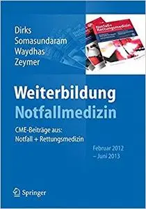 Weiterbildung Notfallmedizin: CME-Beiträge aus: Notfall- und Rettungsmedizin, Februar 2012 - Juni 2013 (Repost)