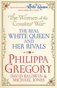 The Women of the Cousins' War: The Duchess, the Queen and the King's Mother (Cousins' War), UK Edition