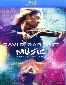 David Garrett - Music Live In Concert (2012) [Blu-ray]