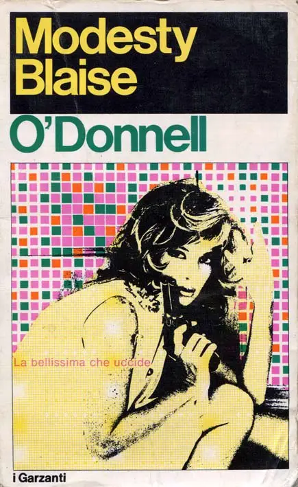 Peter O'Donnell - Modesty Blaise. La bellissima che uccide