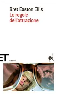 Bret Easton Ellis - Le regole dell'attrazione