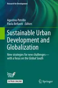 Sustainable Urban Development and Globalization: New strategies for new challenges—with a focus on the Global South