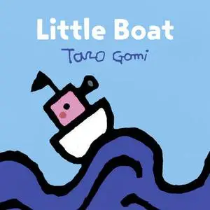 «Little Boat» by Taro Gomi