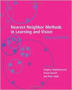 Nearest-Neighbor Methods in Learning and Vision: Theory and Practice (repost)
