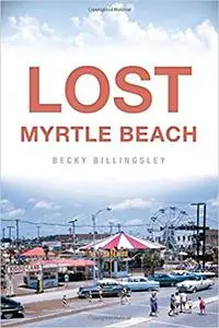 Lost Myrtle Beach