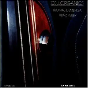 Thomas Demenga & Heinz Reiber - Cellorganics - 1981 [ECM 1196 New Series]