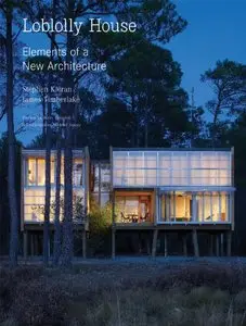 Loblolly House: Elements of a New Architecture (repost)