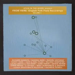 VA - Stick in the Wheel Present: English Folk Field Recordings, Vol. 2 (2019)