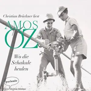 «Wo die Schakale heulen» by Amos Oz