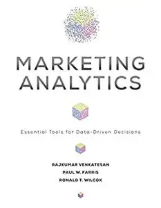 Marketing Analytics: Essential Tools for Data-Driven Decisions