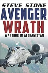 Avenger Wrath: Warthog in Afghanistan