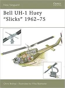 New Vanguard 87: Bell UH-1 Huey 'Slicks' 1962-75