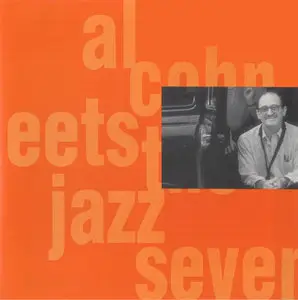 Al Cohn Meets The Jazz Seven - Keeper Of The Flame (1992)
