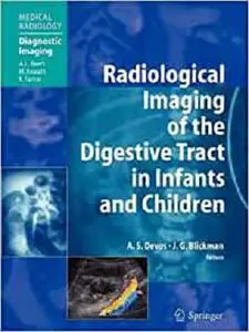Radiological Imaging of the Digestive Tract in Infants and Children