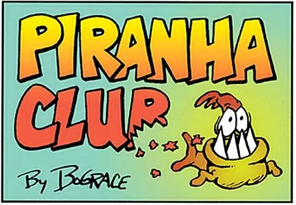 Piranha Club (1998-2012)