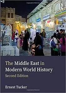 The Middle East in Modern World History Ed 2