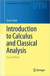 Introduction to Calculus and Classical Analysis, 4th edition