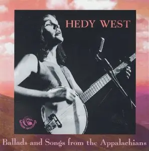 Hedy West – Ballads and Songs from the Appalachians (2011)