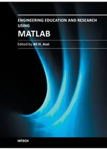 Engineering Education and Research Using MATLAB by Ali H. Assi [Repost]