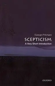 Scepticism: A Very Short Introduction (Very Short Introductions)