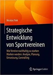 Strategische Entwicklung von Sportvereinen: Wie Vereine nachhaltig zu starken Marken werden