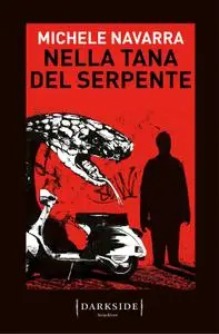 Michele Navarra - Nella tana del serpente