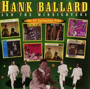 Hank Ballard & The Midnighters - The EP Collection Plus (2000) {See For Miles Records SEECD717 rec 1954-1962}