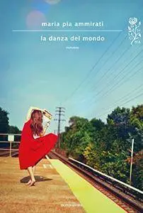 Maria Pia Ammirati - La danza del mondo
