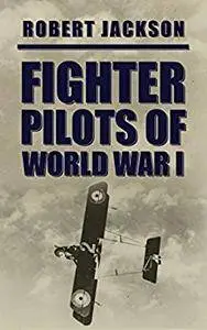 Fighter Pilots of World War I