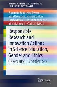 Responsible Research and Innovation Actions in Science Education, Gender and Ethics: Cases and Experiences