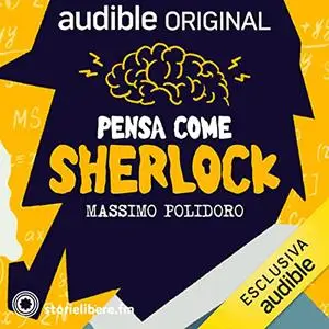 «Pensa come Sherlock» by Massimo Polidoro