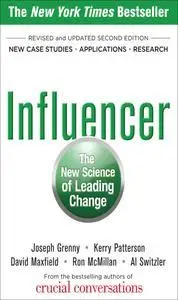 Influencer: The New Science of Leading Change, Second Edition