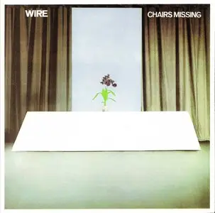 Wire - Chairs Missing (1977) {1989 Restless Retro} **[RE-UP]**