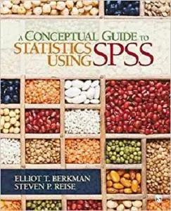 A Conceptual Guide to Statistics Using SPSS [Repost]