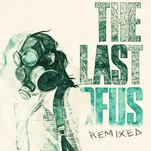 Taylor Ambrosio Wood - The Last of Us Remixed (2019)