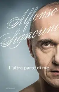 Alfonso Signorini - L'altra parte di me