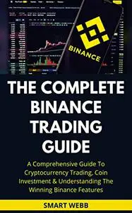 THE COMPLETE BINANCE TRADING GUIDE