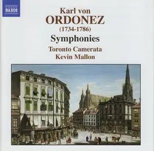Karl von Ordonez (1734-1786). Symphonies. Toronto Camerata. Kevin Mallon