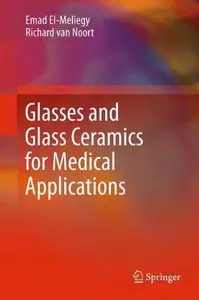 Glasses and Glass Ceramics for Medical Applications [Repost]